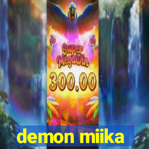 demon miika